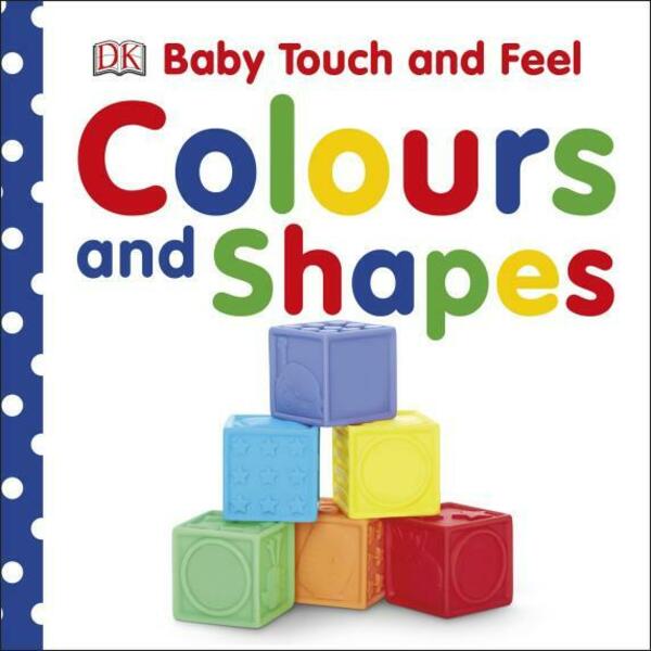 DK Baby Touch and Feel Colours and Shapes (寶寶觸摸書：顏色與形狀) 